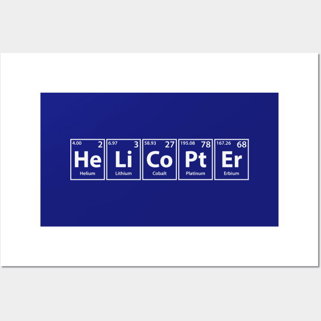 Helicopter (He-Li-Co-Pt-Er) Periodic Elements Spelling Wall Art by cerebrands